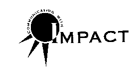 COMMUNICATING WITH IMPACT