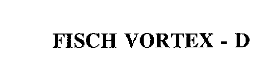 FISCH VORTEX - D