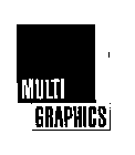 MULTI GRAPHICS