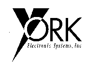YORK ELECTRONIC SYSTEMS, INC.