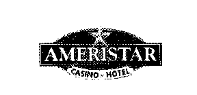AMERISTAR CASINO*HOTEL