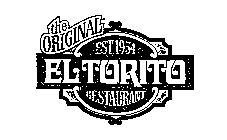 THE ORIGINAL EL TORITO RESTAURANT EST. 1954