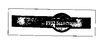 1932 SELECTION HAND MADE