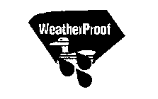 WEATHERPROOF