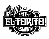 THE ORIGINAL EL TORITO RESTAURANT EST.1954