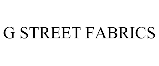 G STREET FABRICS