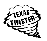THE TEXAS TWISTER