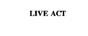 LIVE ACT