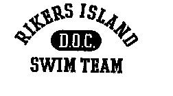 RIKERS ISLAND D.O.C. SWIM TEAM