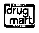 DISCOUNT DRUG MART FOOD FAIR
