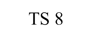 TS 8