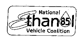 NATIONAL ETHANOL VEHICLE COALITION 85