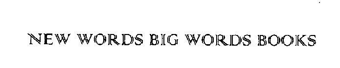 NW WORDS BIG WORDS BOOKS
