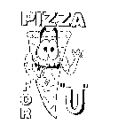 PIZZA FOR 