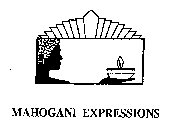MAHOGANI EXPRESSIONS
