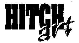 HITCH ART