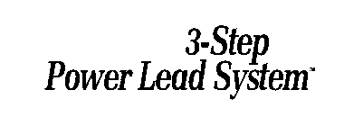 3-STEP POWER LEAD SYSTEM