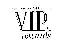DE LENDRECIES VIP REWARDS