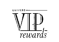 GAYFERS VIP REWARDS