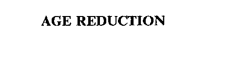 AGE REDUCTION