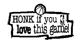 HONK IF YOU LOVE THIS GAME! NBA