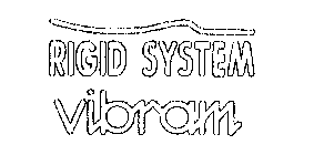 RIGID SYSTEM VIBRAM