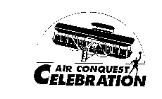 AIR CONQUEST CELEBRATION