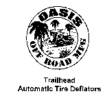 OASIS OFF ROAD MFG TRAILHEAD AUTOMATIC TIRE DEFLATORS