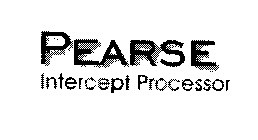 PEARSE INTERCEPT PROCESSOR