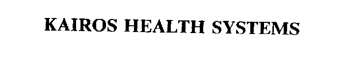 KAIROS HEALTH SYSTEMS