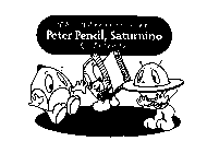 THE ADVENTURES OF PETER PENCIL, SATURNINO & FRIENDS