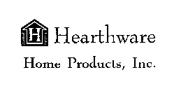 H HEARTHWARE HOME PRODUCTS, INC.