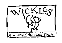 WICKLES A WICKEDLY DELICIOUS PICKLE