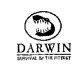 DARWIN SURVIVAL OF THE FITTEST