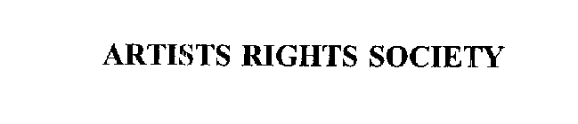 ARTISTS RIGHTS SOCIETY