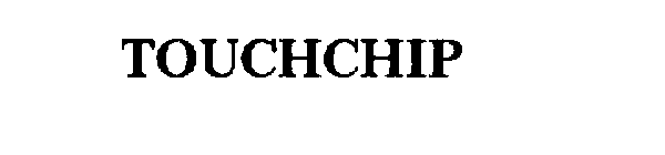 TOUCHCHIP