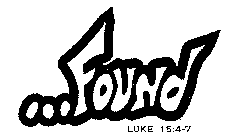 ...FOUND LUKE 15:4-7