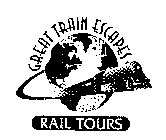 GREAT TRAIN ESCAPES RAIL TOURS