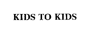 KIDS TO KIDS