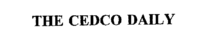 THE CEDCO DAILY