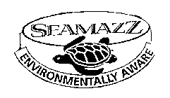 SEAMAZZ ENVIRONMENTALLY AWARE