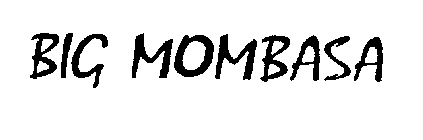 BIG MOMBASA