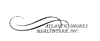 ATLANTIC SHORES HEALTHCARE, INC.