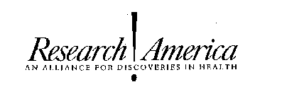 RESEARCH ! AMERICA AN ALLIANCE FOR DISCOVERIES IN HEALTH