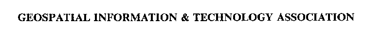 GEOSPATIAL INFORMATION & TECHNOLOGY ASSOCIATION