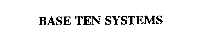 BASE TEN SYSTEMS