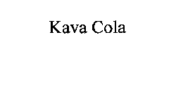 KAVA COLA