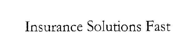 INSURANCE SOLUTIONS FAST