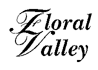 FLORAL VALLEY
