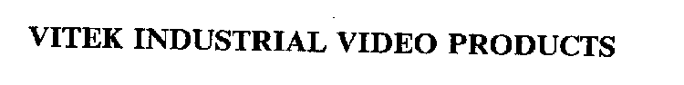 VITEK INDUSTRIAL VIDEO PRODUCTS